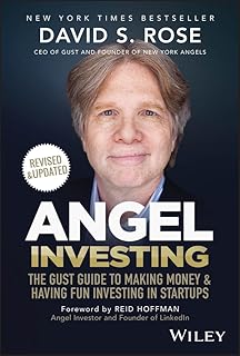 Angel Investing: The Gust Guide to Making Money and Having Fun Investing in Startups (English Edition)