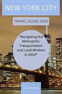 Navigating Investment Opportunities for Startups in 2024 NEW YORK CITY : Navigating the Metropolis: Transpo