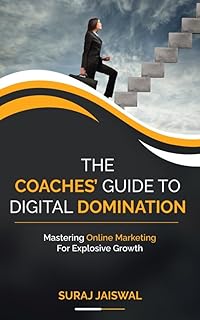 Harnessing Digital Marketing for Explosive Business Growth The Coaches