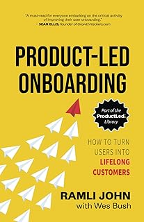 Product-Led Onboarding: How to Turn New Users Into Lifelong Customers