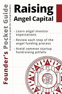 Founder’s Pocket Guide: Raising Angel Capital