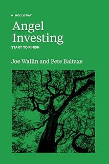 Angel Investing: Start to Finish