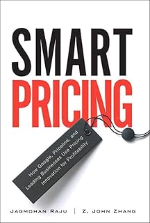 Smart Pricing: How Google, Priceline, and Leading Businesses Use Pricing Innovation for Profitability (English Edition)
