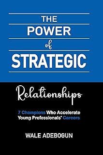 The Power of Networking: Building Relationships for Business Success The Power of Strategic Relationships : 7 Champions